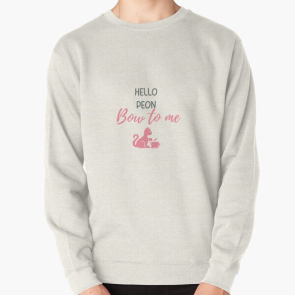 Hello Peon. Bow to me,  Bee and Puppycat Pullover Sweatshirt RB1807 product Offical bee and puppycat Merch